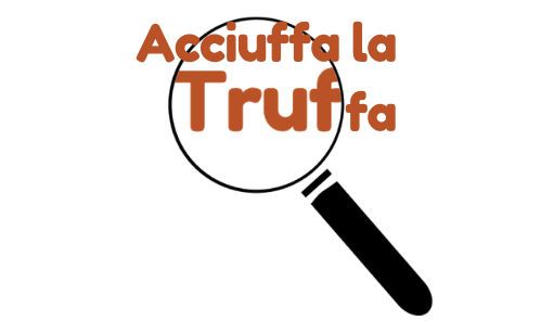 Acciuffa la truffa